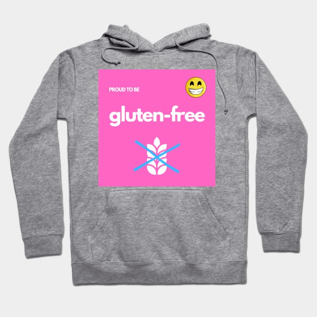 Proud To Be Gluten-Free - Pink Hoodie by MoonOverPines
